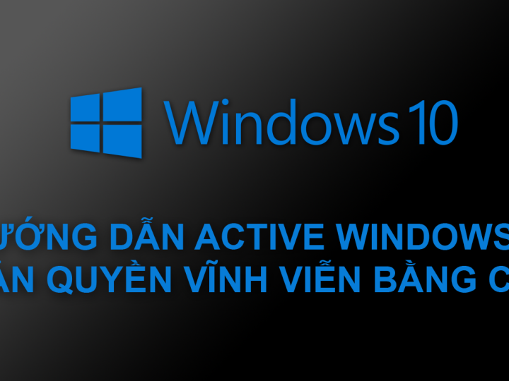 Hướng dẫn cách Active Windows 10 bằng CMD